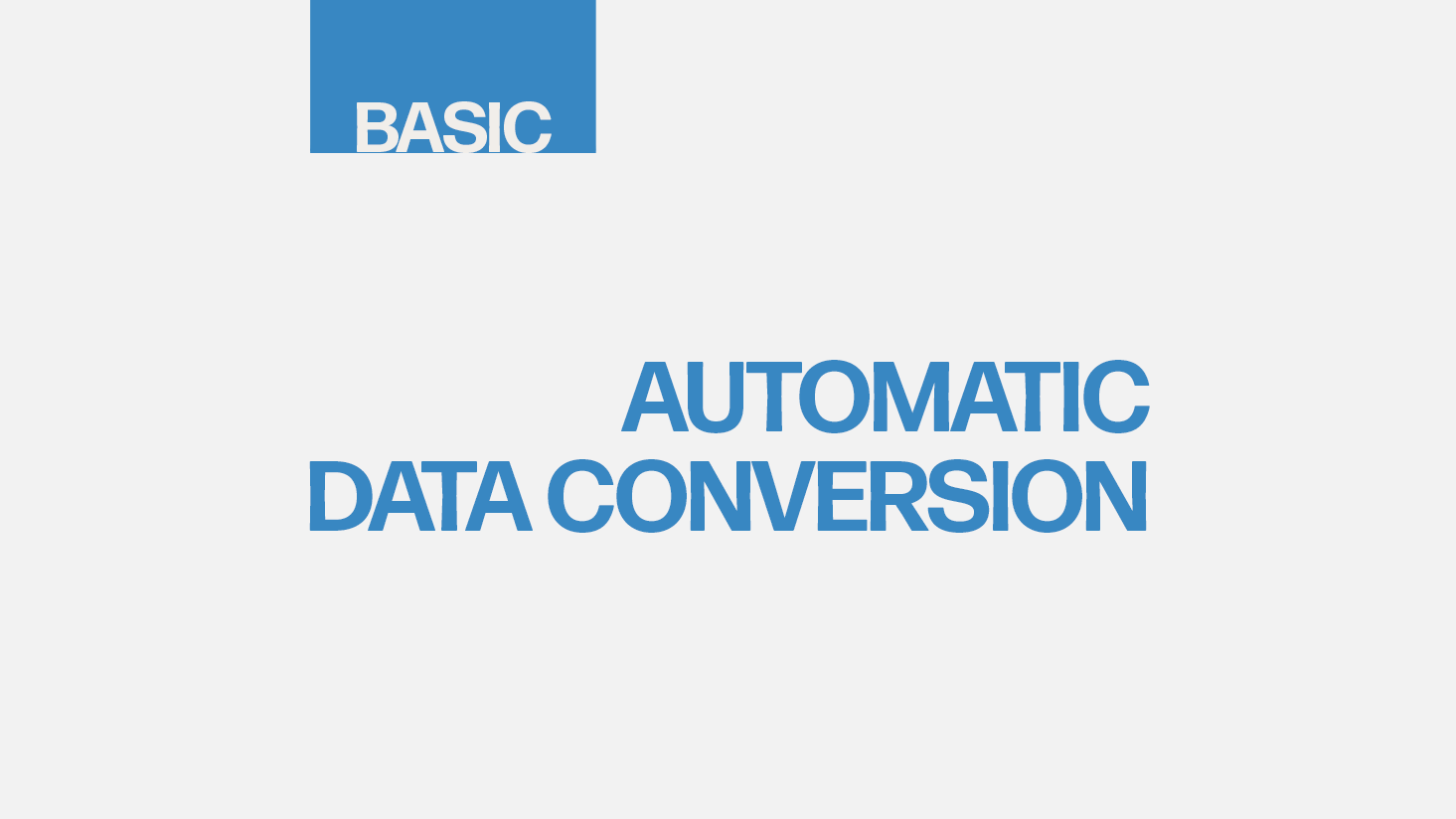 Automatic Data Conversion